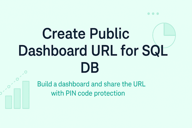 How to Create a Public Dashboard URL for Your SQL Database